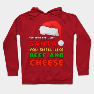 You don't smell like santa Hoodie